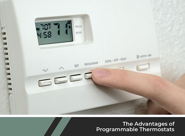 The Advantages of Programmable Thermostats
